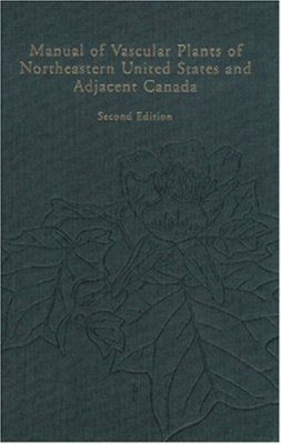 Manual of Vascular Plants of Northeastern United States and Adjacent Canada