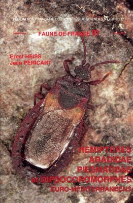 Faune de France, Volume 91: Hémiptères Aradidae, Piesmatidae et Dipsocoromorphes Euro-Méditerranéens