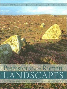 Prehistoric and Roman Landscapes