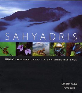 Sahyadris: India's Western Ghats - A Vanishing Heritage