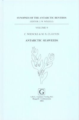 Synopses of the Antarctic Benthos, Volume 9: Antarctic Seaweeds