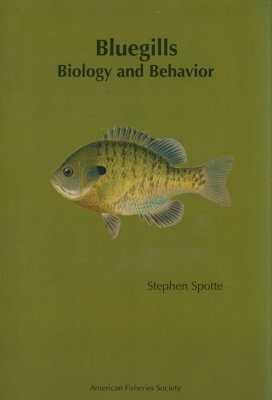 Bluegills: Biology and Behavior