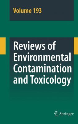 Reviews of Environmental Contamination and Toxicology. Volume 193