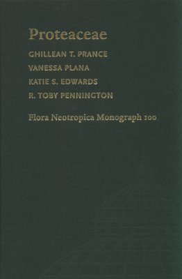Flora Neotropica, Volume 100: Proteaceae
