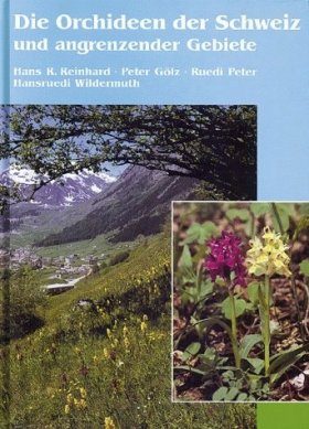Die Orchideen der Schweiz und Angrenzender Gebiete