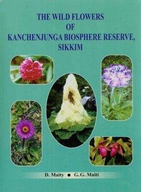 The Wild Flowers of Kanchenjunga Biosphere Reserve, Sikkim