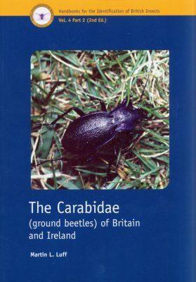 RES Handbook, Volume 4, Part 2: The Carabidae (Ground Beetles) of Britain and Ireland