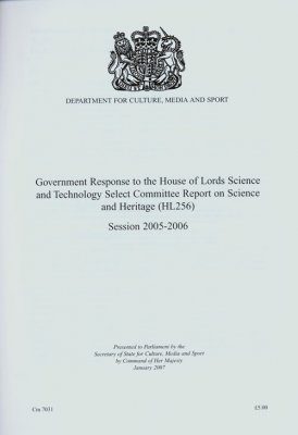 Government Response to the House of Lords Science and Technology Select Committee Report on Science and Heritage (HL 256) Session 2005-2006