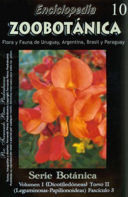 Enciclopedia Zoobotanica Volumen I (Dicotiledoneas) Tomo II (Leguminosas-Papilionoideas) Fasciculo 3