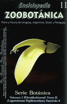 Enciclopedia Zoobotanica Volumen I (Dicotiledoneas) Tomo II (Leguminosas-Papilionoideas) Fasciculo 4