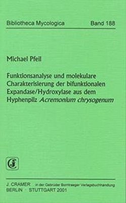 Funktionsanalyse und Molekulare Charakterisierung der Bifunktionalen Expandase/Hydroxylase aus dem Hyphenpilz Acremonium chrysogenum