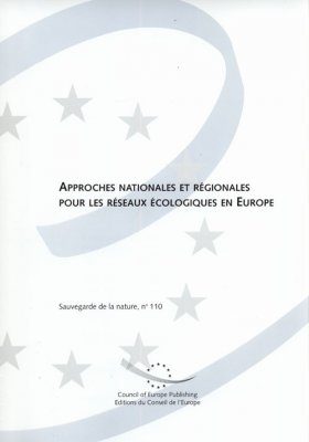Approches Nationales et Regionales Pour Les Reseaux Ecologiques en Europe