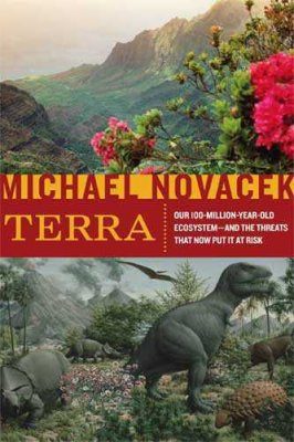 Terra: Our 100-Million-Year-Old Ecosystem and the Threats that Now Put it at Risk