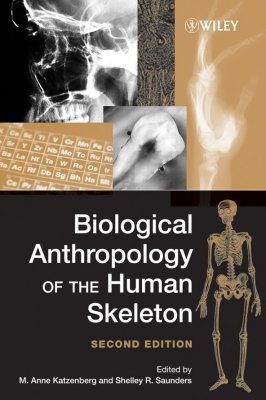 Biological Anthropology of the Human Skeleton