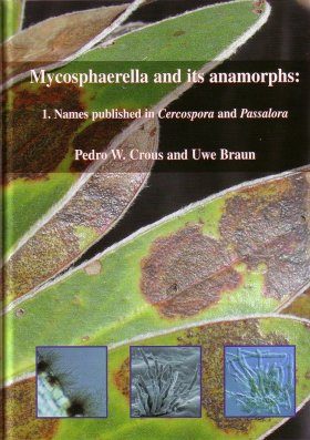 Mycosphaerella and its Anamorphs: 1. Names published in Cercospora and Passalora