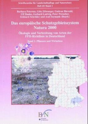 Das Europäische Schutzgebietssystem Natura 2000. Okologie und Verbreitung von Arten der FFH-Richtlinie in Deutschland
