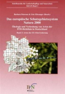 Das Europäische Schutzgebietssystem Natura 2000. Okologie und Verbreitung von Arten der FFH-Richtlinie in Deutschland