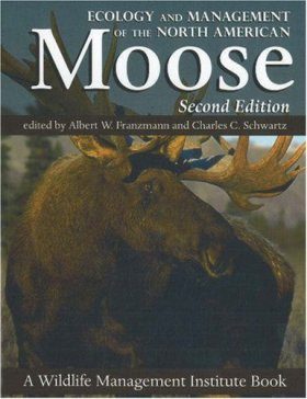 Ecology and Management of the North American Moose