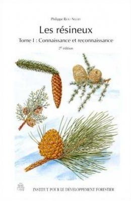 Les Résineux, Volume 1: Connaissance et Reconnaissance