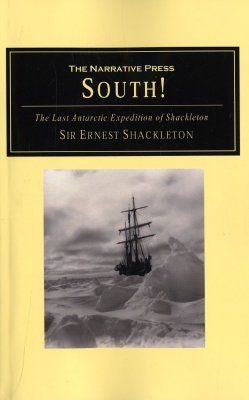 South!: The Story of Shackleton's Last Expedition 1914-1917