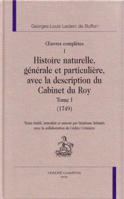 Buffon: Oeuvres Complètes, Volume 1: Histoire naturelle, generale particulière, avec la description du cabinet du Roy