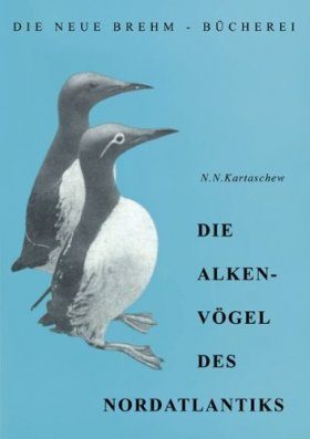 Die Alkenvögel des Nordatlantiks (Auks)