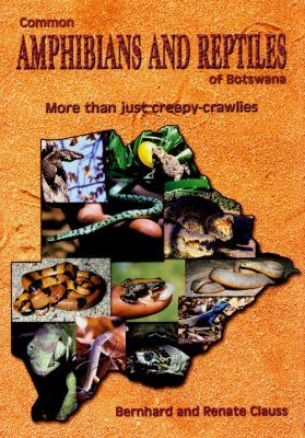 Common Amphibians and Reptiles of Botswana