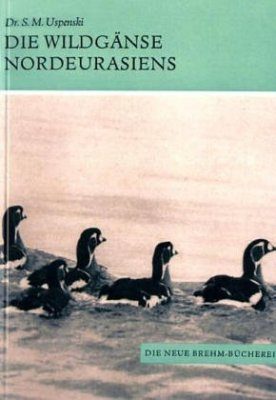 Die Wildgänse Nordeurasiens (Wild Geese)