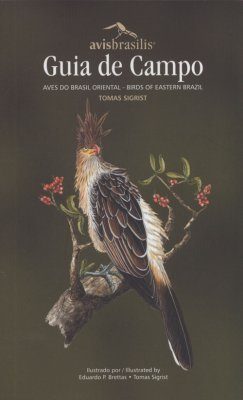 Guia de Campo: Birds of Eastern Brazil / Aves do Brasil Oriental