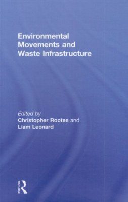 Environmental Movements and Waste Infrastructure