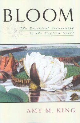 Bloom: The Botanical Vernacular in the English Novel