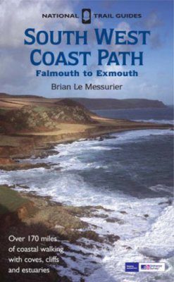 National Trail Guides: South West Coast Path - Falmouth to Exmouth