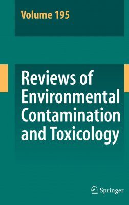 Reviews of Environmental Contamination and Toxicology. Volume 195