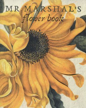 Mr Marshal's Flower Book