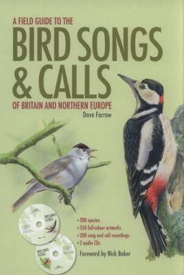 A Field Guide to the Bird Songs and Calls of Britain and Northern Europe
