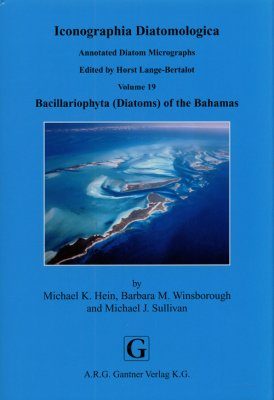 Iconographia Diatomologica, Volume 19: Bacillariophyta (Diatoms) of the Bahamas