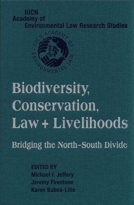 Biodiversity, Conservation, Law and Livelihoods