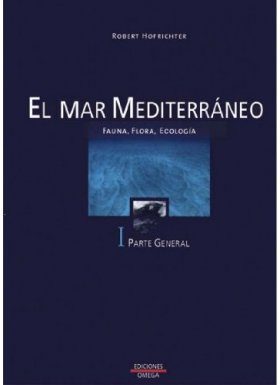 El Mar Mediterraneo I: Fauna, Flora, Ecologia