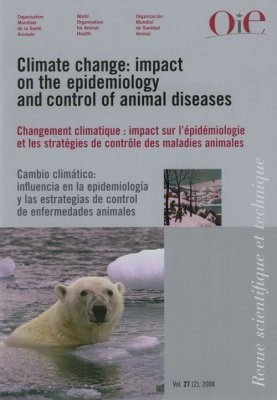 Climate Change: The Impact on the Epidemiology and Control of Animal Diseases