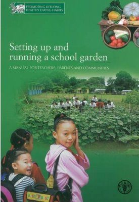 Setting Up And Running a School Garden