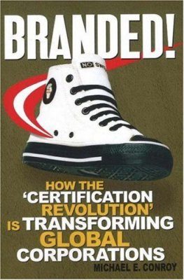 Branded!: How the 'Certification Revolution' is Transforming Global Corporations