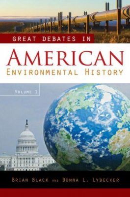 Great Debates in American Environmental History