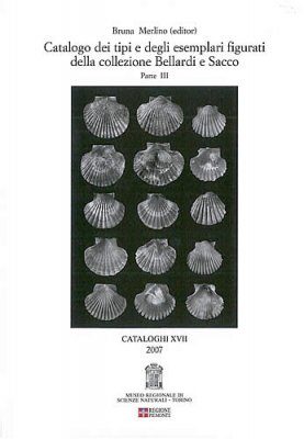 Catalogo dei Tipi e degli Esemplari Figurati della Collezione Bellardi e Sacco Parte III