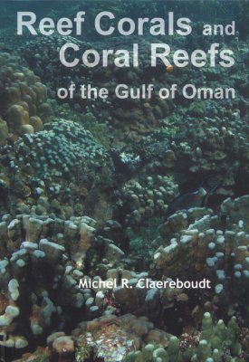Reef Corals and Coral Reefs of the Gulf of Oman