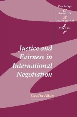 Justice and Fairness in International Negotiation