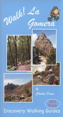 Discovery Walking Guides: Walk! La Gomera