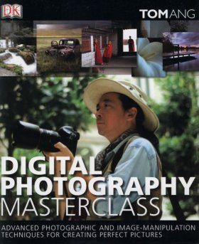 Digital Photography Masterclass