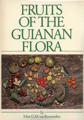 Fruits of the Guianan Flora