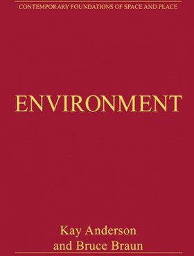 Environment: Critical Essays in Human Geography