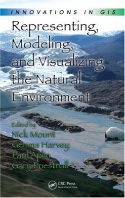 Representing, Modeling and Visualizing the Natural Environment